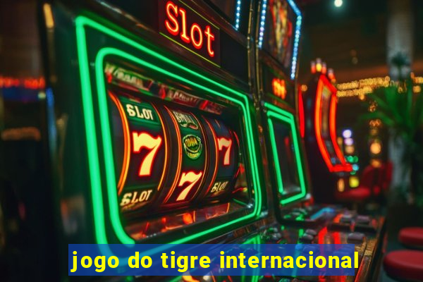 jogo do tigre internacional